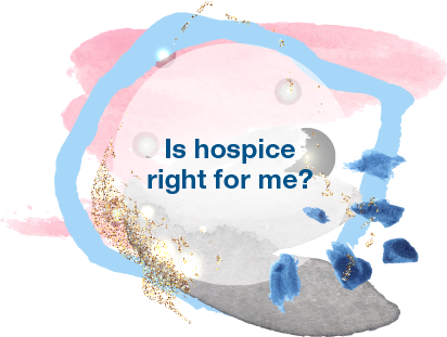 Is Hospice Right for Me?